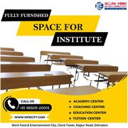 Coaching Center Space in Dehradun at WFECity (Work Food & Entertainmen